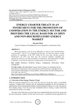 Energy charter treaty is an instrument for the promotion of cooperation in the energy sector and provides the legal basis for an open and non-discriminatory energy market